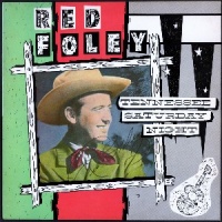 Red Foley - Tennessee Saturday Night